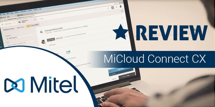 Mitel MiCloud Connect CX Review