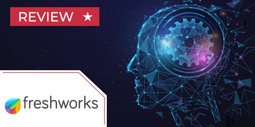 Freshworks CRM Review