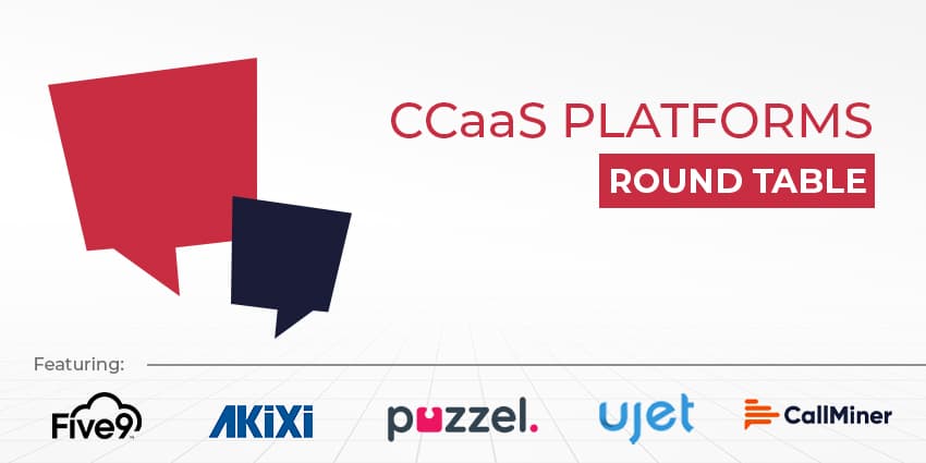 CX Today expert round table on CCaaS platforms