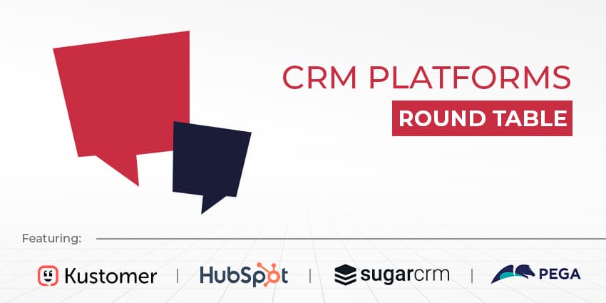 CX Round Table CRM Platforms