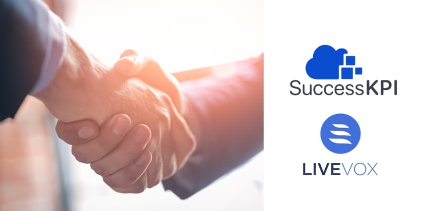 SuccessKPI and LiveVox Announce Partnership