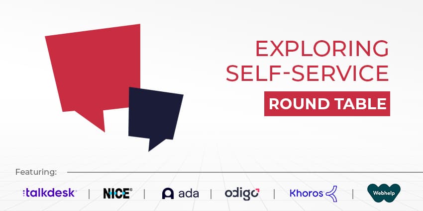 Exploring Self-Service: CX Today Expert Round Table