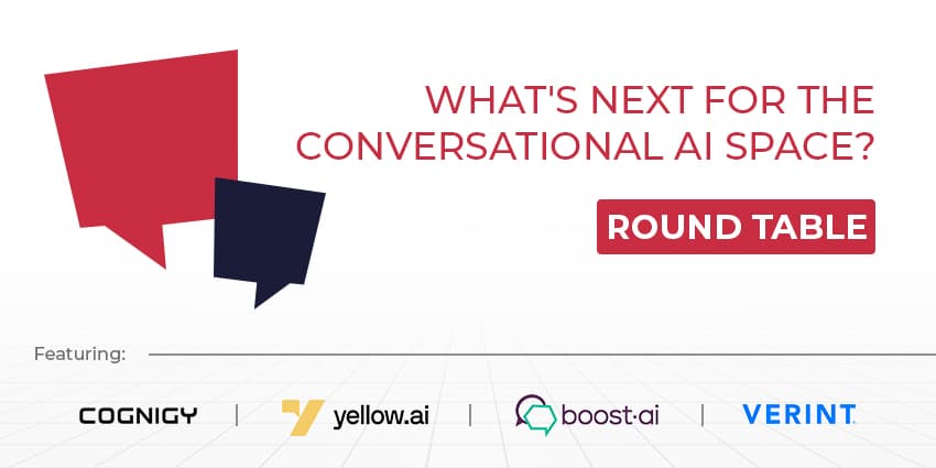 What's Next for the Conversational AI Space? – CX Today Roundtable