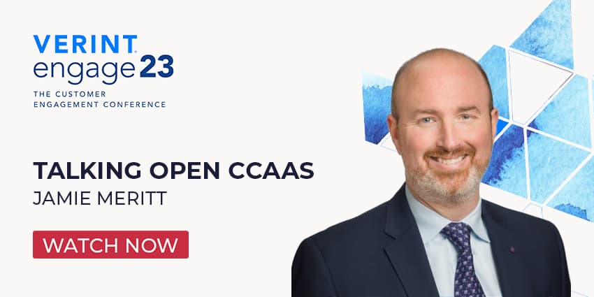 Talking Open CCaaS at Verint Engage 2023