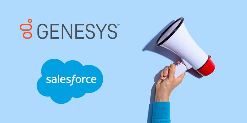 Genesys and Salesforce Announce a Joint Platform for CCaaS and CRM