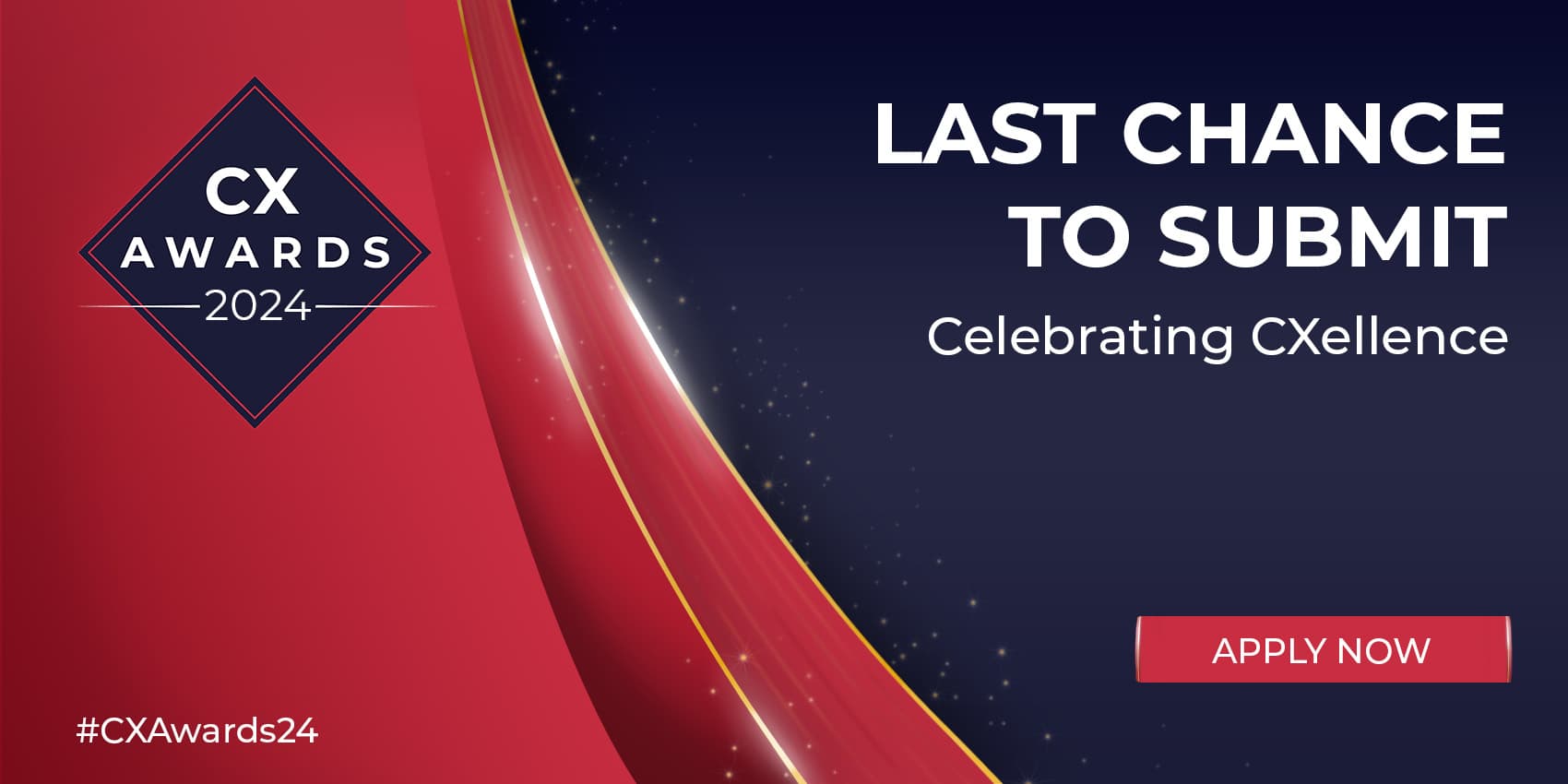 Last chance to submit your application for the CX Awards 2024