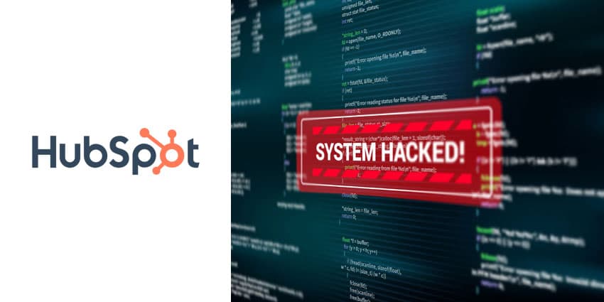 HubSpot Hacked! Customers Impacted by New Cybersecurity Attack