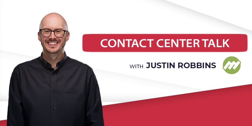 Introducing Contact Center Talk with Justin Robbins