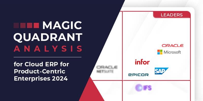 Gartner Magic Quadrant for Cloud ERP for Product-Centric Enterprises 2024: The Rundown