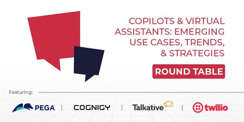 Copilots & Virtual Assistants: Emerging Use Cases, Trends, & Strategies
