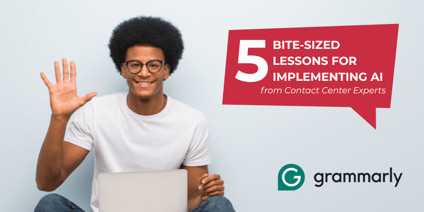 Lessons for implementing AI from contact center experts
