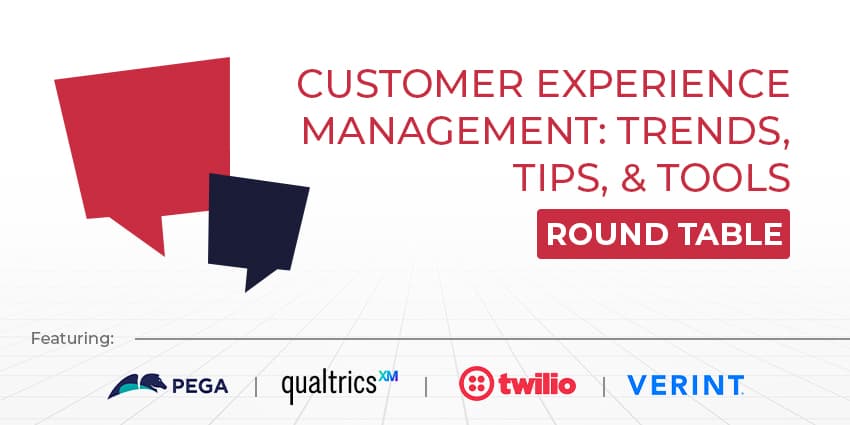 Customer Experience Management: Trends, Tips, & Tools