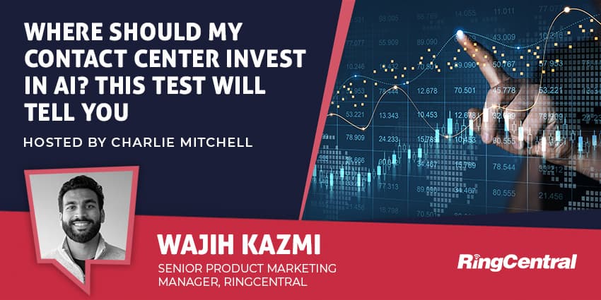 Where Should My Contact Center Invest In AI? This Test Will Tell You
