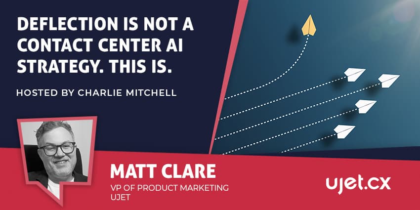 Deflection Is NOT a Contact Center AI Strategy. This Is