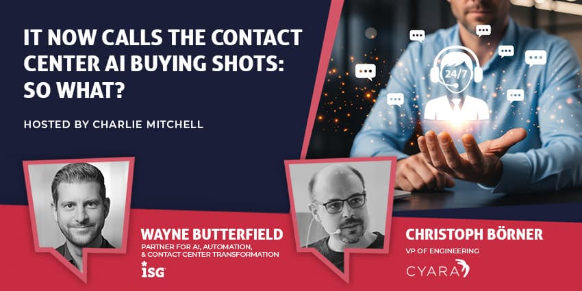 IT Now Calls the Contact Center AI Buying Shots: So What?