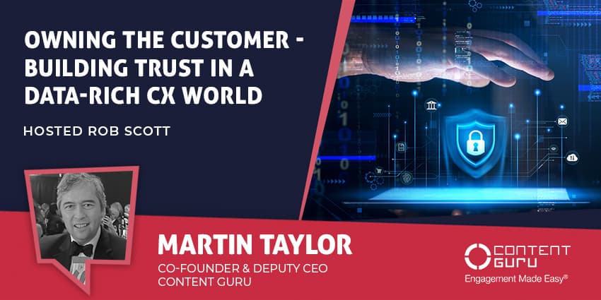 Meeting Regulations and Earning Trust in a Data-Rich CX World