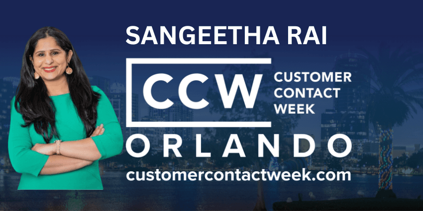 Sangeetha Rai, Customer Contact Week Orlando, CX Leaders