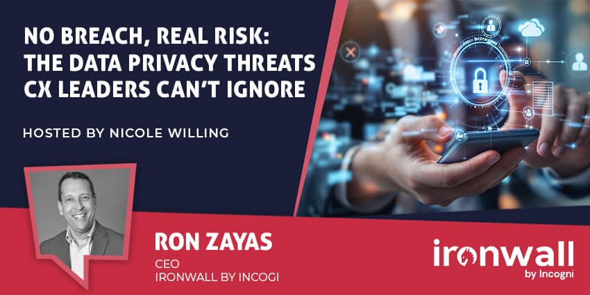 No Breach, Real Risk: The Data Privacy Threats CX Leaders Can’t Ignore