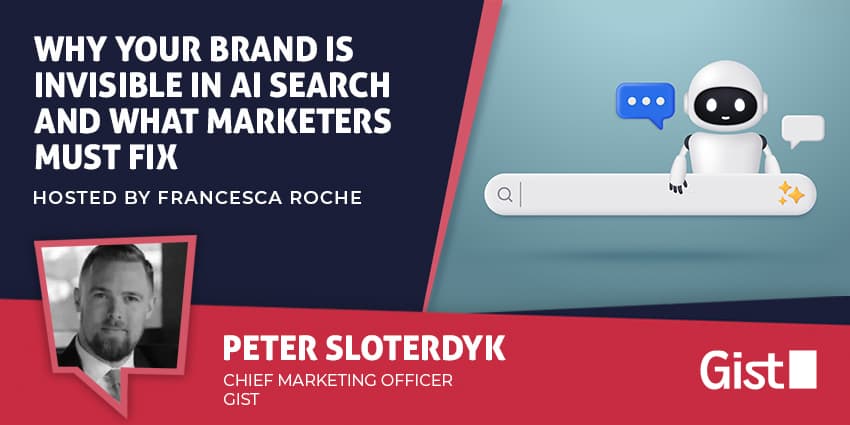 Why Your Brand Is Invisible in AI Search and What Marketers Must Fix