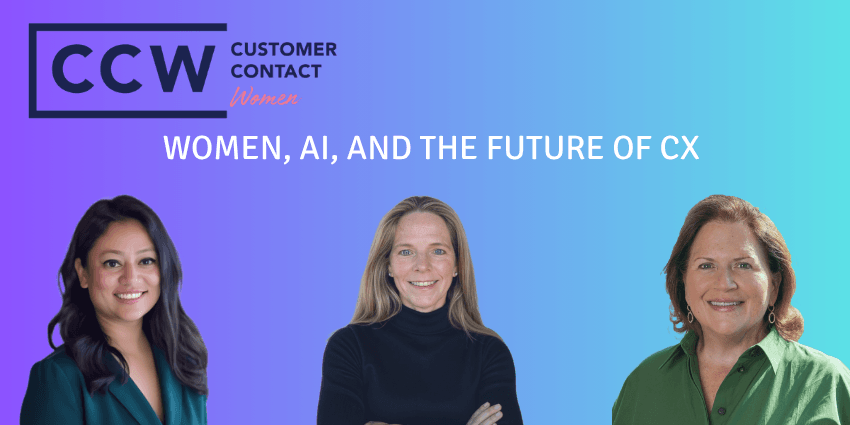 Women, AI, and the Future of CX: What CCW Vegas' Most Powerful Voices Want You to Know