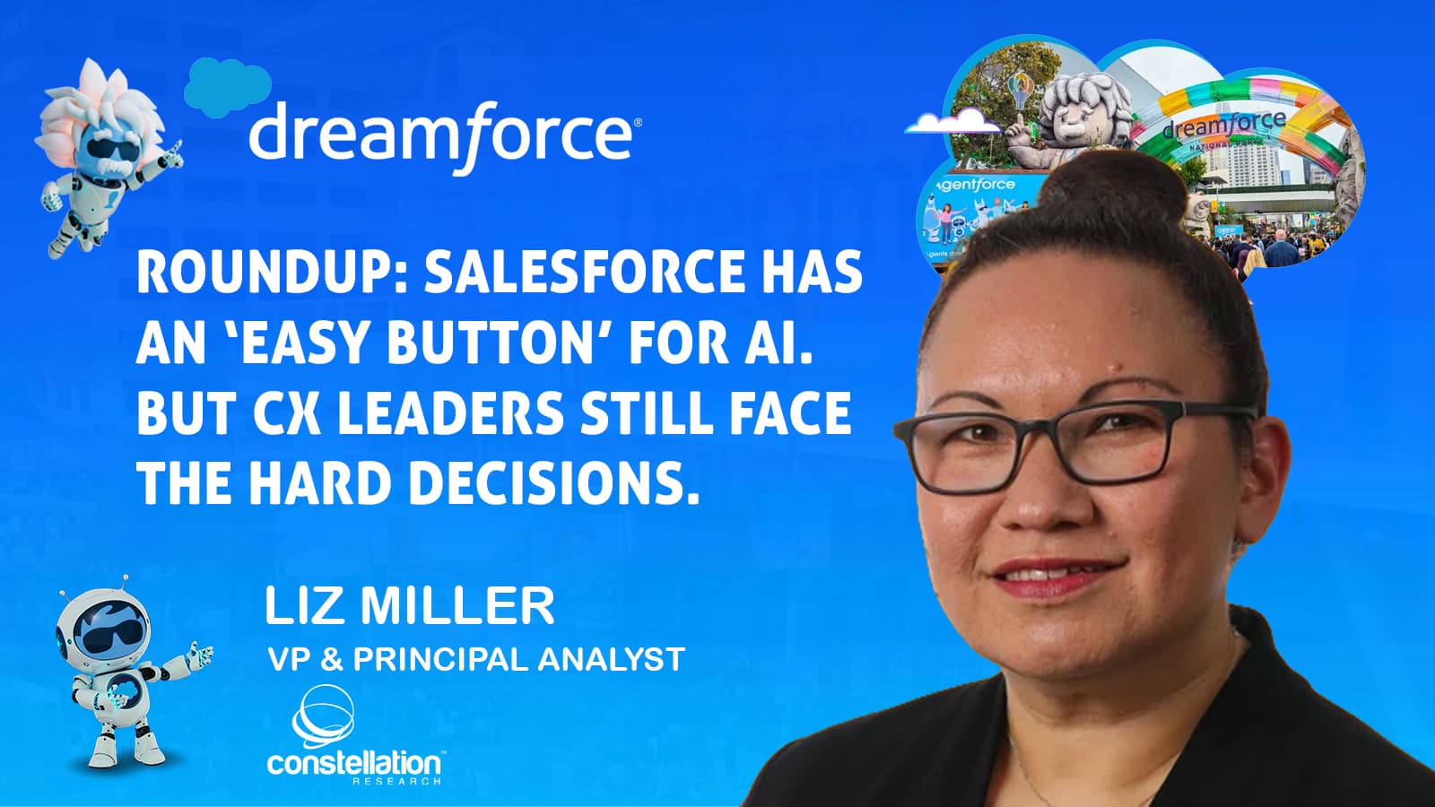 Dreamforce 2026 Roundup: Salesforce Has an ‘Easy Button’ for AI. But CX Leaders Still Face the Hard Decisions.
