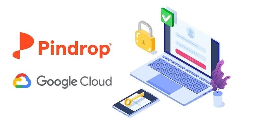 Pindrop Partners With Google Cloud