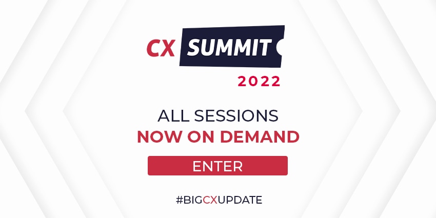 Last chance to attend the 2022 CX Summit