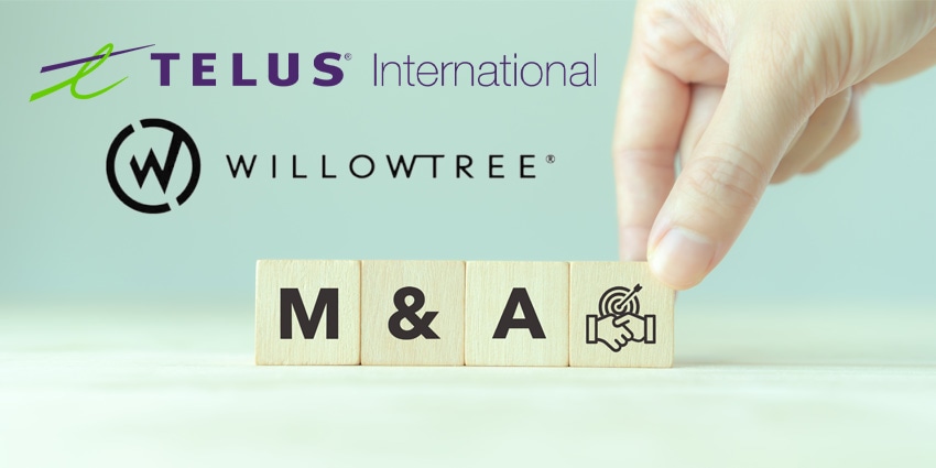 TELUS International completes WillowTree acquisition