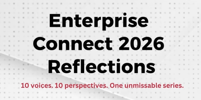 Enterprise Connect 2026 Reflections
