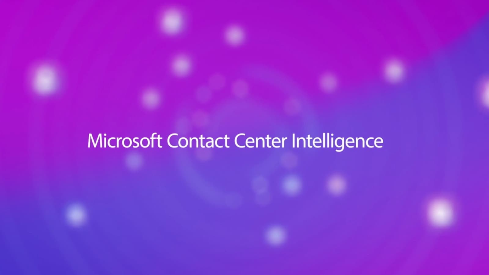 Microsoft has launched Contact Center Intelligence