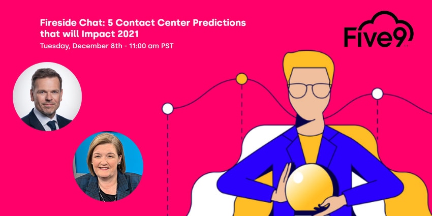 The-Five9-Fireside-Chat-is-Back-with-New-Contact-Center-Predictions-for-2021
