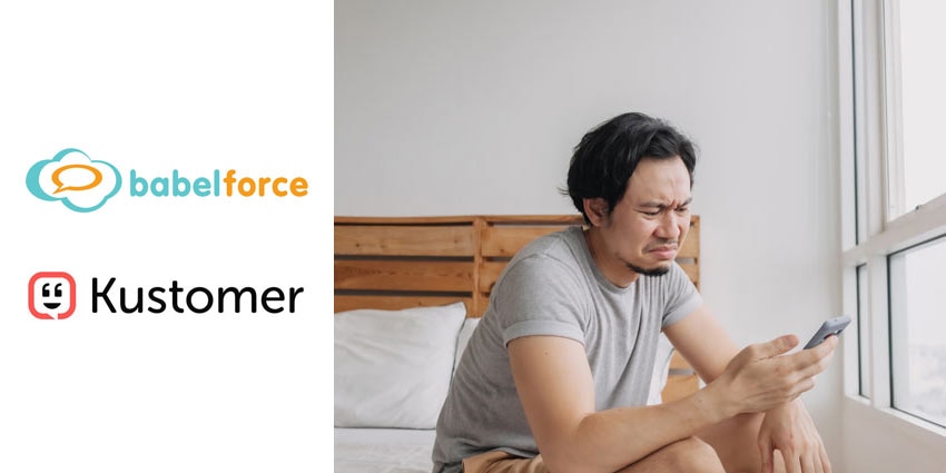babelforce and Kustomer Partner to End Omnichannel Woes