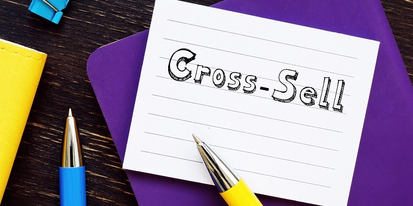 What Is a Cross-Sell, and How Can I Maximize the Opportunity?