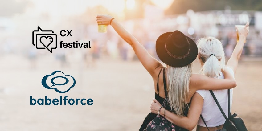 Welcome to the CX Festival A Customer Experience Event Like No Other - CX Today News