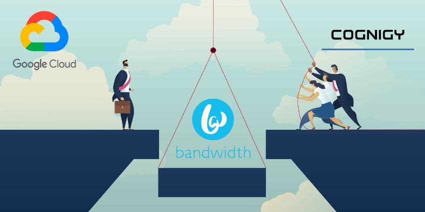 Bandwidth Launches AIBridge with Google and Cognigy