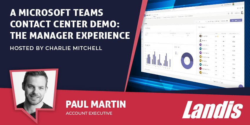 A Microsoft Teams Contact Center Demo: The Manager Experience