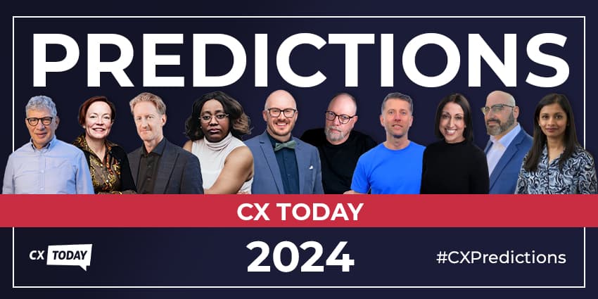 CX Predictions 2024: 11 Experts Have Their Say