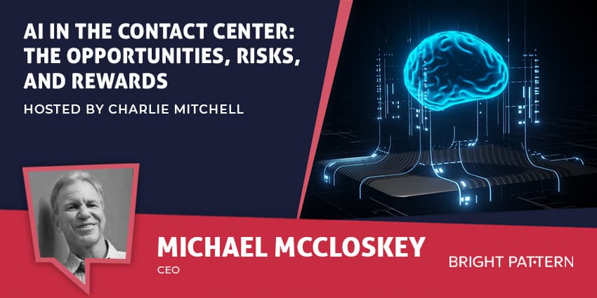AI in the Contact Center: The Opportunities, Risks, and Rewards
