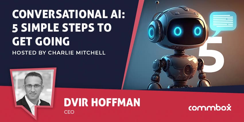 Conversational AI: 5 Simple Steps to Get Going