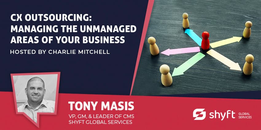 CX Outsourcing: Managing the Unmanaged Areas of Your Business