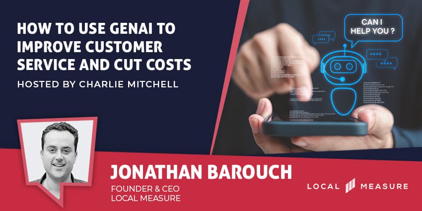 How to Use GenAI to Improve Customer Service AND Cut Costs
