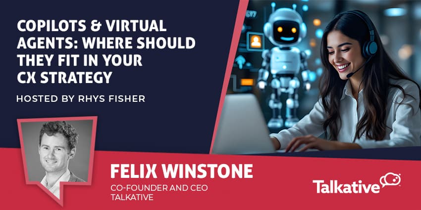 Copilots & Virtual Agents: Where Should They Fit in Your CX Strategy?