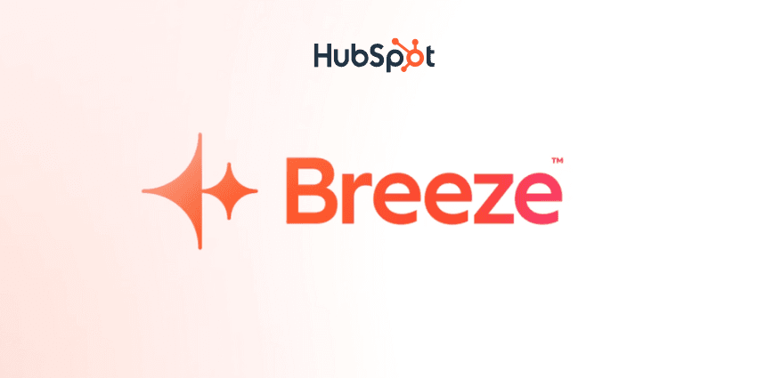 What Is HubSpot Breeze, and How Does It Work?