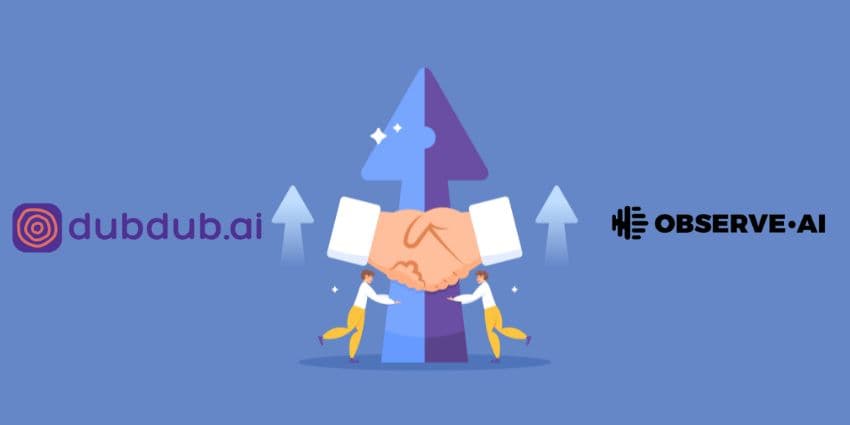 Observe.AI's acquisition of Dubdub.ai to advance voice in customer support