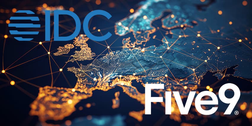 IDC Names Five9 a European CCaaS Leader as Market is Set for $3.7BN Boom