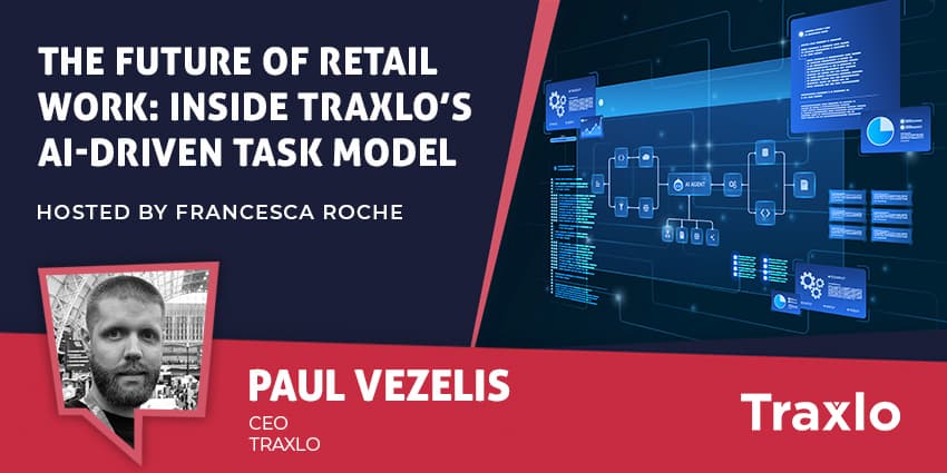 The Future of Retail Work: Inside Traxlo’s AI-Driven Task Model