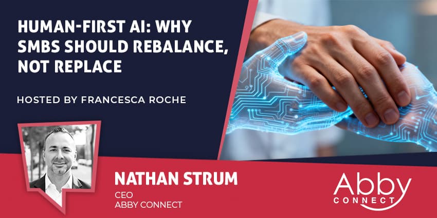 Human-First AI: Why SMBs Should Rebalance, Not Replace