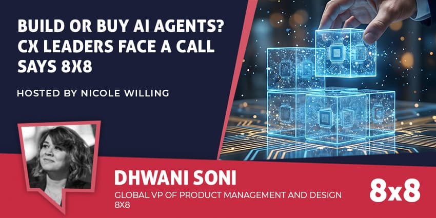 Build or Buy AI Agents? CX Leaders Face a Call, Says 8x8