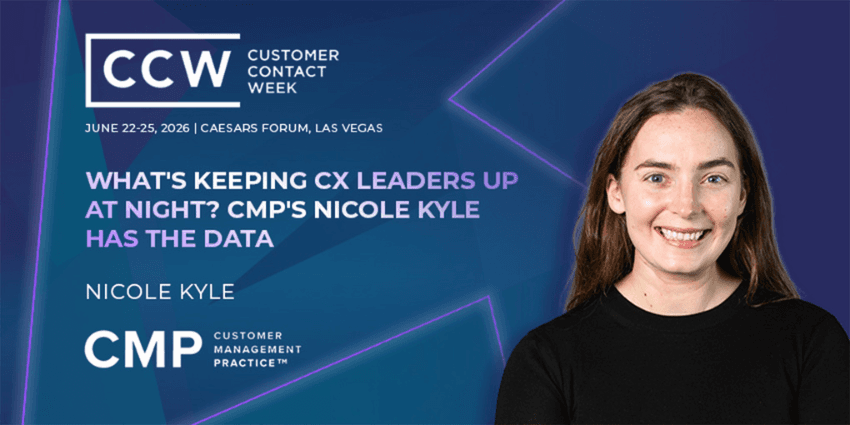 What's Keeping CX Leaders Up at Night? CMP's Nicole Kyle Has the Data